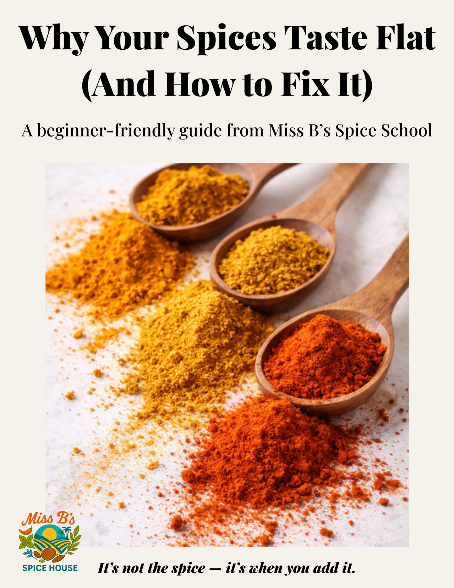 A Beginner’s Guide to Why Spices Taste Flat (And How to Fix It)